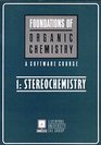 Foundation of Organic Chemistry Stereochemistry