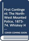 First Contingent The NorthWest Mounted Police 187374 Whiskey Horses and Death/Cat No R612121