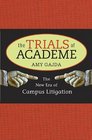 The Trials of Academe The New Era of Campus Litigation