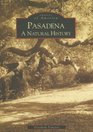 Pasadena A Natural History