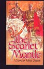 The scarlet mantle A novel of Julius Caesar