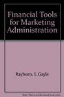 Financial Tools for Marketing Administration