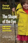 The Shape of the Eye Down Syndrome Family and the Stories We Inherit