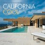 California Cool Residential Modernism Reborn