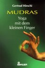 Mudras Yoga mit dem kleinen Finger