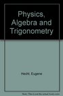 Physics Algebra and Trigonometry