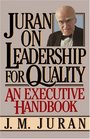 Juran on Leadership For Quality