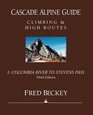 Cascade Alpine Guide Climbing and High Routes Vol 1 Columbia River to Stevens Pass