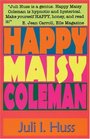 Happy Maisy Coleman A Novel