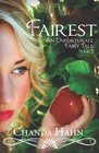 Fairest: An Unfortunate Fairy Tale Book 2 (Volume 2)