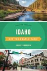 Idaho Off the Beaten Path