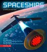 Spaceships An Illustrated History of the Real and the Imagined