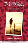 In Search of Fatherhood: A Mother Lode of Wisdom From the World of Daughterhood