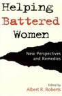 Helping Battered Women New Perspectives and Remedies