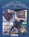 Country Classics 25 Early American Projects