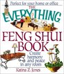 The Everything Feng Shui Book Create Harmony and Peace in Any Room