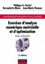 Exercices d'anlyse numrique matricielle et d'optimisation avec solutions 2e dition