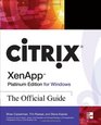 Citrix XenApp Platinum Edition for Windows The Official Guide