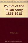 Politics of the Italian Army 18611918
