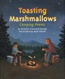 Toasting Marshmallows Camping Poems