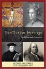 The Christian Heritage Problems and Prospects