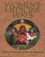 Women's Medicine Ways CrossCultural Rites of Passage