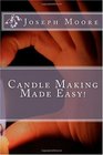 Candle Making Made Easy