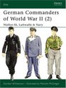 German Commanders of World War II  WaffenSS Luftwaffe  Navy