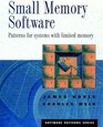 Small Memory Software Patterns for Systems with Limited Memory