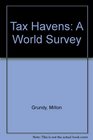 Tax Havens A World Survey