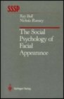 The Social Psychology of Facial Appearance