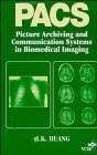 Pacs Picture Archiving and Communication Systems in Medical Imaging