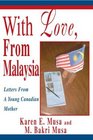 With Love From Malaysia Letters From A Young Canadian Mother