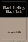 Black Feeling Black Talk