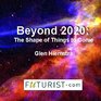 Beyond 2020  The Shape of Things to Come audio CD