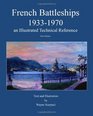 French Battleships 19331970 an Illustrated Technical Reference