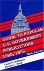 Guide to Popular US Government Publications 19951996