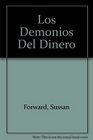 Los demonios del dinero