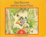 Sara Raccoon and the Secret Place