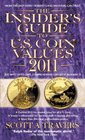 The Insider's Guide to US Coin Values 2011