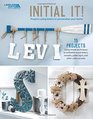 Initial It  Crafting with Initials  Leisure Arts
