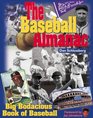 The Baseball Almanac Big Bodacious Book of Baseball