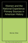 Women and the National Experience Primary Sources in American History