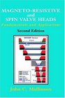 MagnetoResistive and Spin Valve Heads Fundamentals and Applications