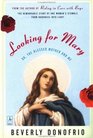 Looking for Mary Or the Blessed Mother and Me
