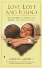 Love Lost and Found True Stories of LongLost LovesReunited at Last