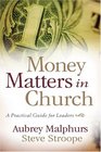 Money Matters in Church A Practical Guide for Leaders