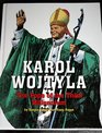 Karol Wojtyla The Pope of the Third Millennium