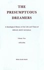 Presumptuous Dreamers A Sociological History of the Life and Times of Abigail Sscoot Duniway 18721876