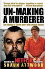 UnMaking a Murderer The Framing of Steven Avery and Brendan Dassey